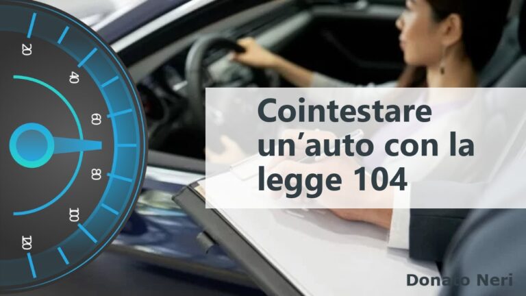 Benefici fiscali per l’acquisto di auto cointestate con la legge 104
